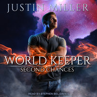 World Keeper: Second Chances - Justin Miller