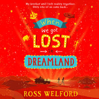When We Got Lost in Dreamland - Ross Welford