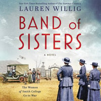 Band of Sisters: A Novel - Lauren Willig