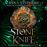 The Stone Knife - Anna Stephens
