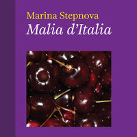 Malìa d'Italia - Marina Stepnova