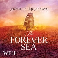 The Forever Sea - Joshua Phillip Johnson