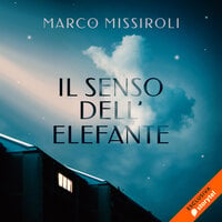 Il senso dell'elefante - Marco Missiroli