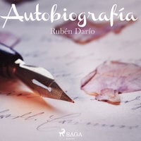 Autobiografía - Rubén Darío