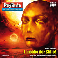 Perry Rhodan 3087: Lausche der Stille! - Oliver Fröhlich