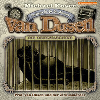 Professor van Dusen, Folge 25: Professor van Dusen und der Zirkusmörder - Michael Koser
