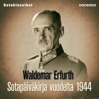 Sotapäiväkirja vuodelta 1944 - Waldemar Erfurth