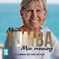 Mona Tumba - Min sanning - Mona Tumba, Anna von Koch