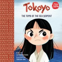 Tokoyo: The Tomb of the Sea Serpent - Catherine Khoo