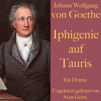 Johann Wolfgang von Goethe: Iphigenie auf Tauris - Johann Wolfgang von Goethe