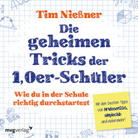 Die geheimen Tricks der 1,0er-Schüler - Tim Nießner