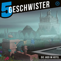 27: Die Jagd im Hotel - Tobias Schuffenhauer, 5 Geschwister