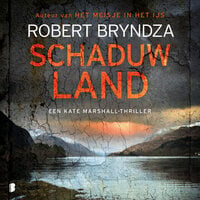 Schaduwland: Een Kate Marshall-thriller - Robert Bryndza
