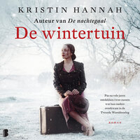 De wintertuin: Een hartverscheurende roman over verlies, familiebanden en de kracht van liefde - Kristin Hannah
