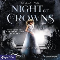 Night of Crowns. Spiel um dein Schicksal - Stella Tack