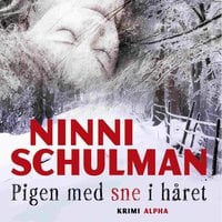 Pigen med sne i håret - Ninni Schulman