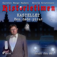 Historietimen 1 - KASTELLET - Den døde pirat - Karsten Mungo Madsen, Henrik Kristensen