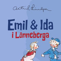 Emil och Ida i Lönneberga - Astrid Lindgren