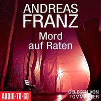 Mord auf Raten - Andreas Franz