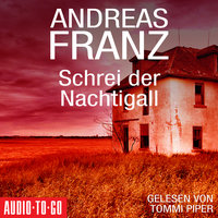 Schrei der Nachtigall - Andreas Franz