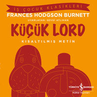 Küçük Lord - Kısaltılmış Metin - Frances Hodgson Burnett