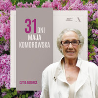 31 dni maja - Maja Komorowska