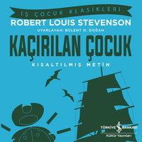 Kaçırılan Çocuk - Kısaltılmış Metin - Robert Louis Stevenson