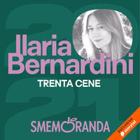Trenta cene - Ilaria Bernardini