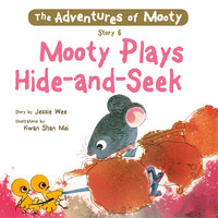 Mooty Plays Hide-and-Seek - Jessie Wee