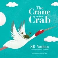 The Crane and The Crab - SR Nathan