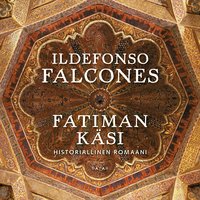 Fatiman käsi - Ildefonso Falcones