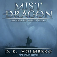 Mist Dragon - D.K. Holmberg