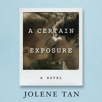 A Certain Exposure - Jolene Tan
