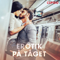 Erotik på tåget - Cupido
