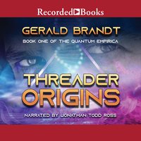 Threader Origins - Gerald Brandt