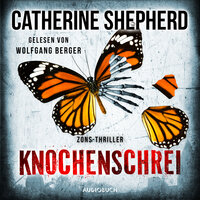 Knochenschrei (Zons-Thriller 8) - Catherine Shepherd