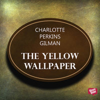 51: The Yellow Wallpaper - A short story - Storytel India