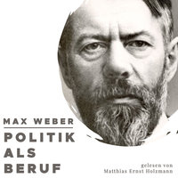 Politik als Beruf - Max Weber