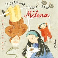 Flickan jag älskar heter Milena - Per Nilsson