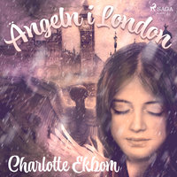 Ängeln i London - Charlotte Ekbom