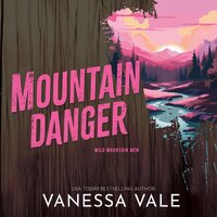 Mountain Danger - Vanessa Vale