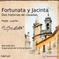 Fortunata y Jacinta, parte cuarta - Benito Pérez Galdós