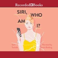 Siri, Who Am I? - Sam Tschida