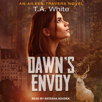 Dawn's Envoy - T.A. White