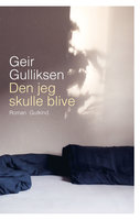 Den jeg skulle blive - Geir Gulliksen