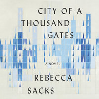 City of a Thousand Gates: A Novel - Bee Sacks