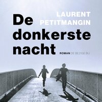 De donkerste nacht - Laurent Petitmangin
