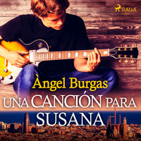 Una canción para Susana - Angel Burgas