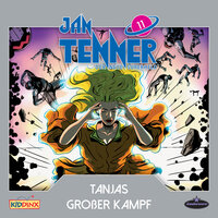 Jan Tenner - Der neue Superheld: Tanjas großer Kampf - Kevin Hayes
