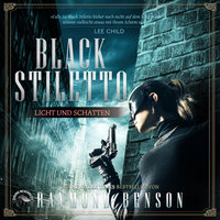 Black Stiletto: Licht und Schatten - Raymond Benson